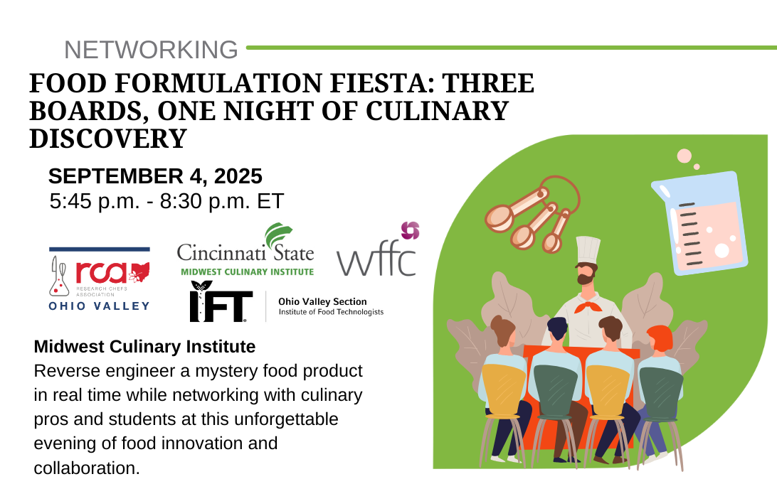 WFFC Chapter Presents: Food Formulation Fiesta at Midwest Culinary Institute in Collaboration with OVIFT and OVRCA